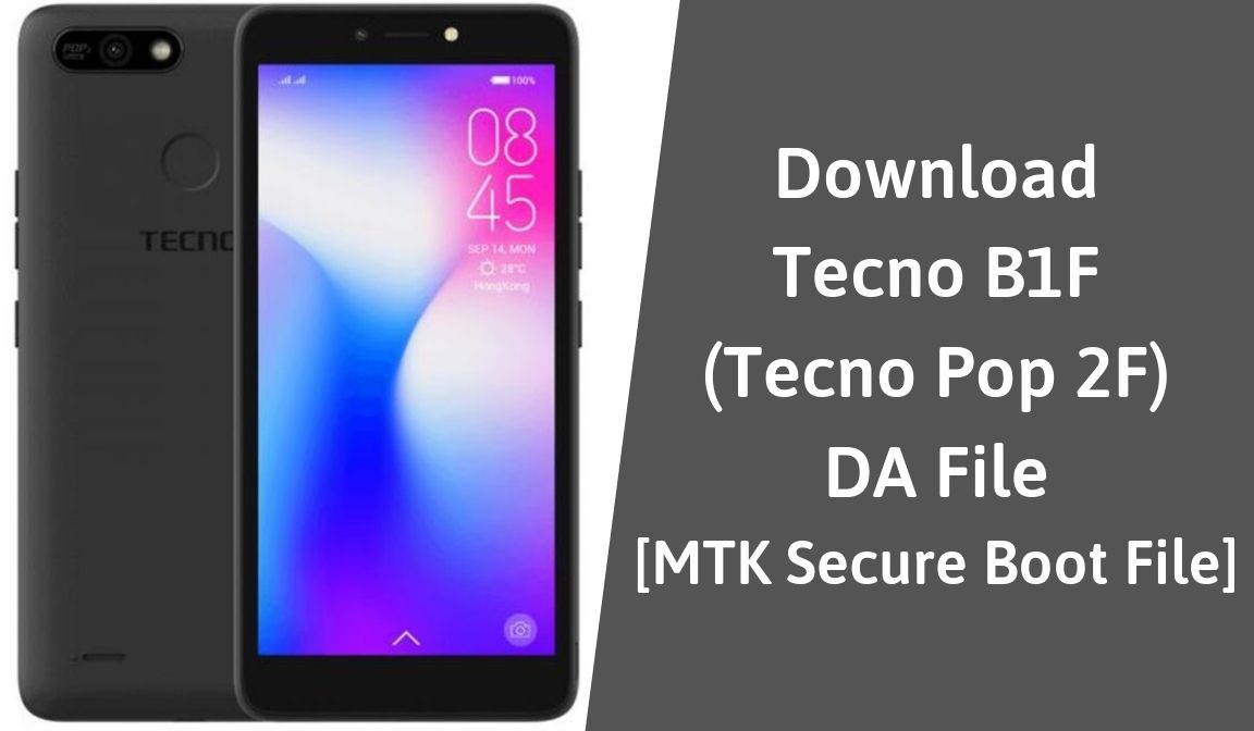 Download Tecno B1F DA File MTK Secure Boot File Free Download