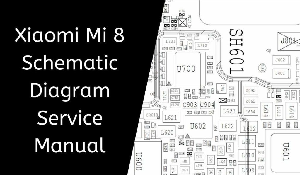 Download Xiaomi Mi 8 Schematic Diagram - Service Manual