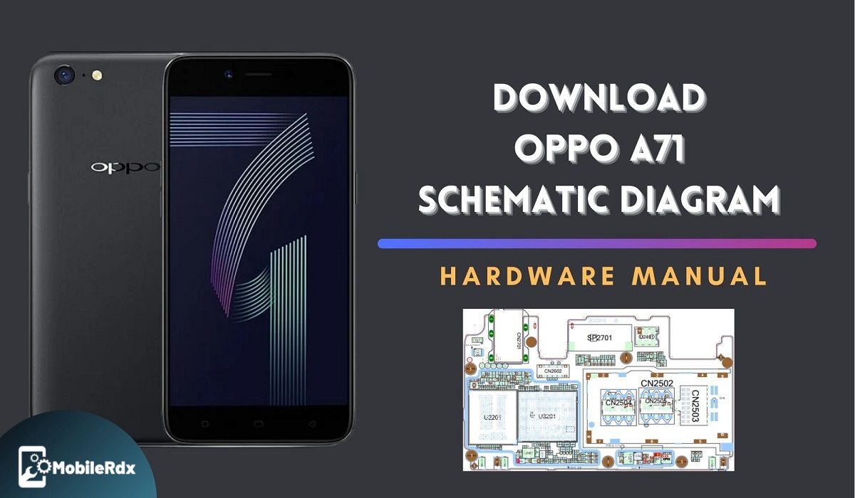 Download Oppo A71 Schematics Diagram | Service Manual